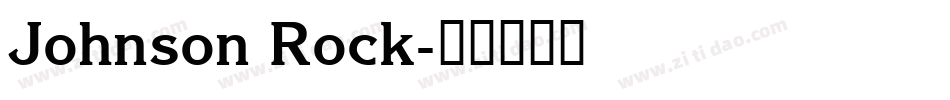 Johnson Rock字体转换